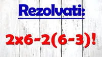 Testul de inteligență la care 9 din 10 greșesc | Rezolvați: 2x6-2(6-3)!