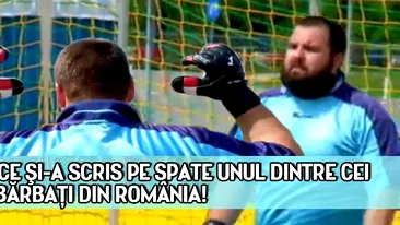 ESTE UNIC! CE SI-A SCRIS PE SPATE UNUL DINTRE CEI MAI GRASI BARBATI DIN ROMANIA!