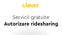 Ești șofer de ridesharing și încă n-ai autorizație? Vino la Clever, te ajutăm noi GRATUIT!