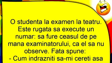 BANCUL ZILEI | Studenta și examenul la teatru