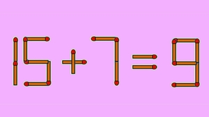 Test IQ exclusiv pentru genii | 15+7=9 este greșit. Pentru a corecta egalitatea, mutați un singur chibrit