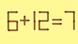 Test IQ exclusiv pentru genii | 6 + 12 = 7 este greșit. Pentru a corecta egalitatea, mutați un singur chibrit