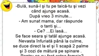 BANC | Bulă, sună-l și tu pe taică-tu și vezi când ajunge acasă! Am sunat, mama, dar răspunde o tanti