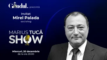 Marius Tucă Show începe miercuri, 20 decembrie, de la ora 20.00, live pe gândul.ro. Invitat: Mirel Palada