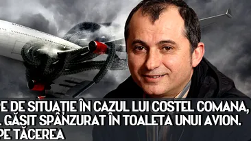 RĂSTURNARE DE SITUAŢIE în cazul lui Costel Comana, milionarul găsit SPÂNZURAT în toaleta unui avion. Fiica sa RUPE TĂCEREA