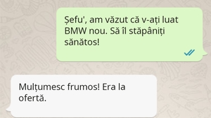 Bancul zilei. "Șefu', am văzut că v-ați luat un BMW nou..."