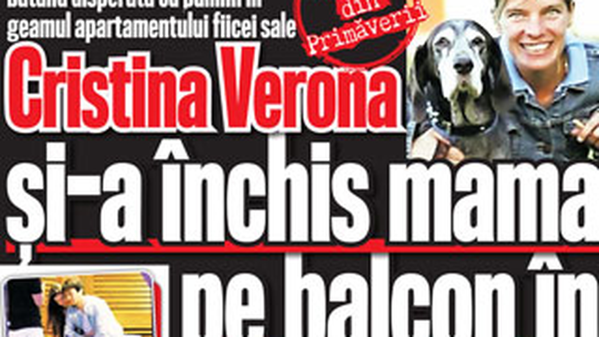 A aparut CANCAN-ul de Weekend! Cristina Verona si-a inchis mama pe balcon, in ziua crimei
