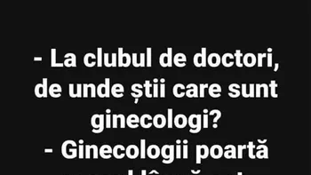 Bancul de weekend | Cum recunoști un ginecolog dintre mai mulți doctori