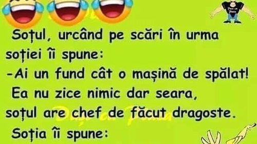 BANC | Soțul, urcând pe scări în urma soției, îi spune: "Ai un fund cât o mașină de spălat!"