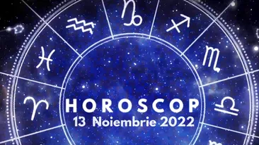 Horoscop 13 noiembrie 2022. Lista zodiilor care vor avea de luat decizii importante