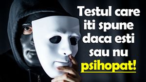 Test psihologic | Răspunde la această singură întrebare și află dacă ești sau nu psihopat