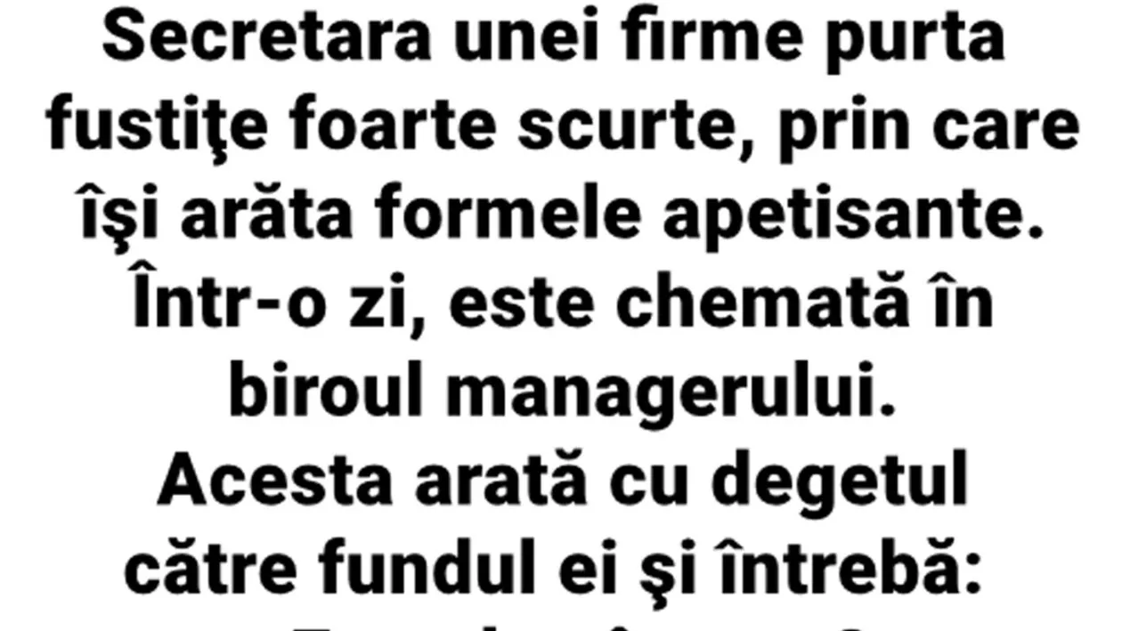 BANC | Secretara firmei purta fustițe foarte scurte, prin care își arăta formele apetisante