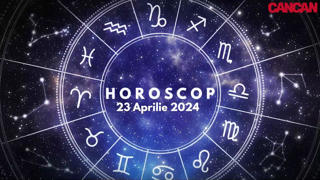 Horoscop 23 aprilie 2024! Pierderi pe plan financiar pentru balanțe