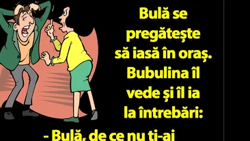 Bancul dimineții | Bubulina îl întreabă pe Bulă: De ce nu ți-ai pus verigheta?
