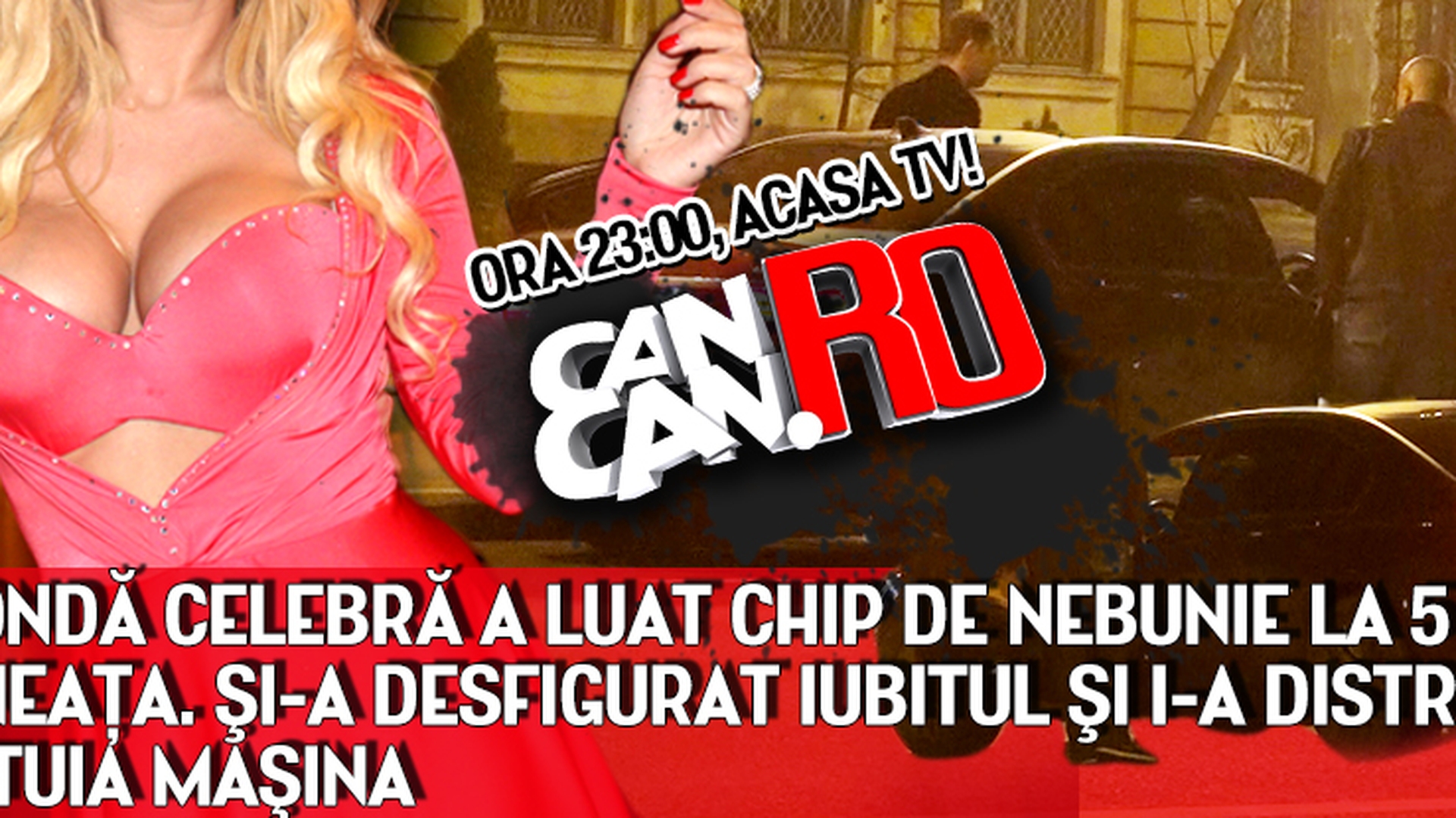 O blonda celebra a luat chip de nebunie la 5 dimineata. Si-a desfigurat iubitul si i-a distrus acestuia masina
