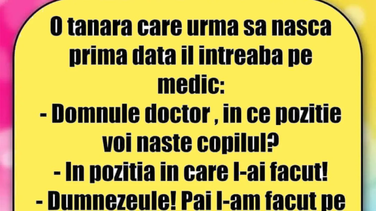 BANCUL ZILEI | Domnule doctor, în ce poziție voi naște copilul?