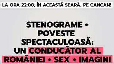 Stenograme + poveste spectaculoasă: un conducător al României + sex + imagini 🔞❤️‍🔥💊🧨💰🚨💄👄👫💥🔥