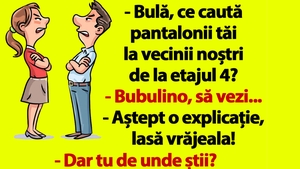 BANC | "Bulă, ce caută pantalonii tăi la vecinii noștri de la etajul 4?"