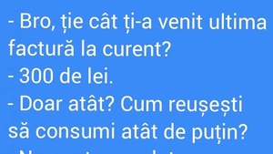Bancul zilei | Ție cât ți-a venit ultima factură la curent?