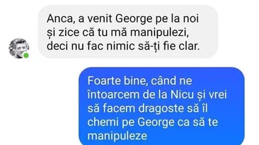 BANCUL ZILEI | Anca, a venit George pe la noi și zice că tu mă manipulezi