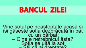 BANC | Vine soțul pe neașteptate acasă și-și găsește soția în pat cu un bărbat: "Cine e netrebnicul ăsta?"
