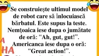 BANC | Se construiește un robot care să înlocuiască bărbatul. E supus la teste de o nemțoaică, o americancă și o olteancă