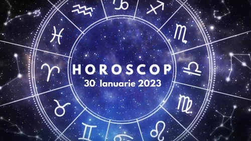 Horoscop 30 ianuarie 2023. Cine sunt nativii care se vor pregăti de schimbări majore, din prima zi a săptămânii