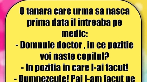 BANCUL ZILEI | "Domnule doctor, în ce poziție voi naște copilul?"