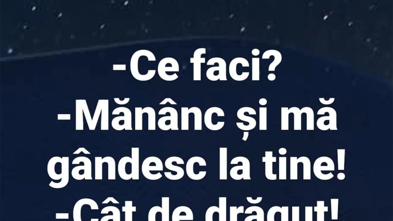 BANCUL ZILEI | Mănânc și mă gândesc la tine