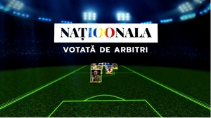 „Naționala 100”. Echipa secolului, votată de „Juriul Arbitrilor”. Ce au ales cei care împart dreptatea