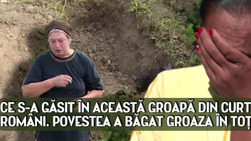 Ce s-a gasit in aceasta groapa din curtea unor romani. Povestea a bagat groaza in toti vecinii