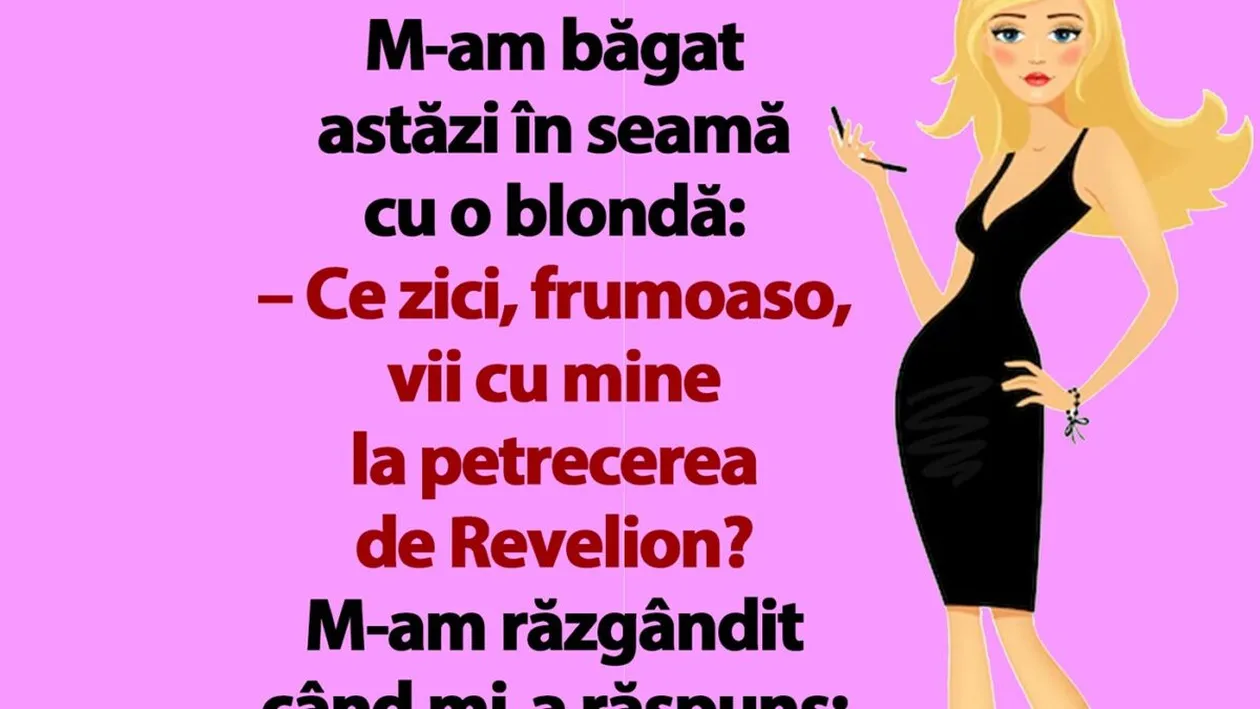 BANCUL ZILEI | Ce zici, frumoaso, vii cu mine la petrecerea de Revelion?