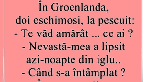 BANC | Ce probleme conjugale au eschimoșii în Groenlanda: "Nevastă-mea a lipsit azi-noapte din iglu"