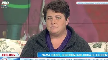 Declaratii CUTREMURATOARE! Mama Ioanei, CONFRUNTARE dura cu Florentina, in DIRECT la TV! A oparit-o si...