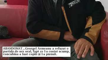 Georgel din Vaslui a refuzat o partidă de dragoste ”ca pe centură”, iar concubina sa a luat o decizie radicală