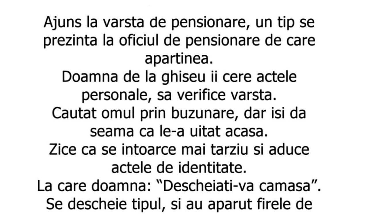 BANC | Ajuns la vârsta de pensionare, un tip se prezintă la oficiul de care aparține