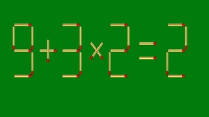 Test de inteligență cu chibrituri | Mutați un singur băț pentru a corecta 9 + 3 x 2 = 2