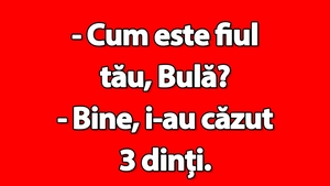 BANC | "Cum este fiul tău, Bulă?"