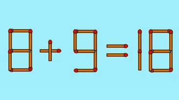 Test de inteligență | Mutați un singur chibrit pentru a corecta 8 + 9 = 18