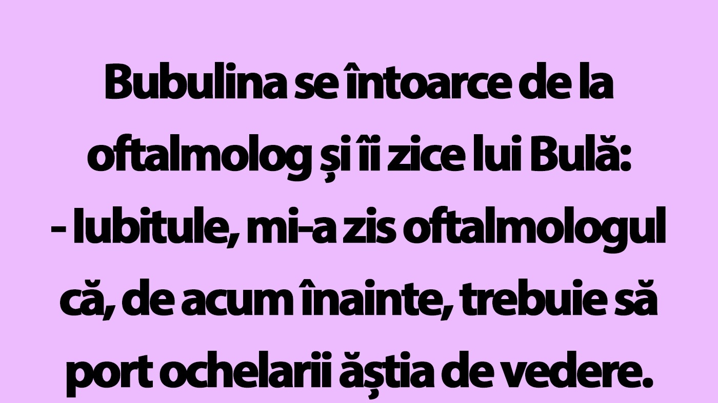 BANC | Bulă, Bubulina și ochelarii de vedere