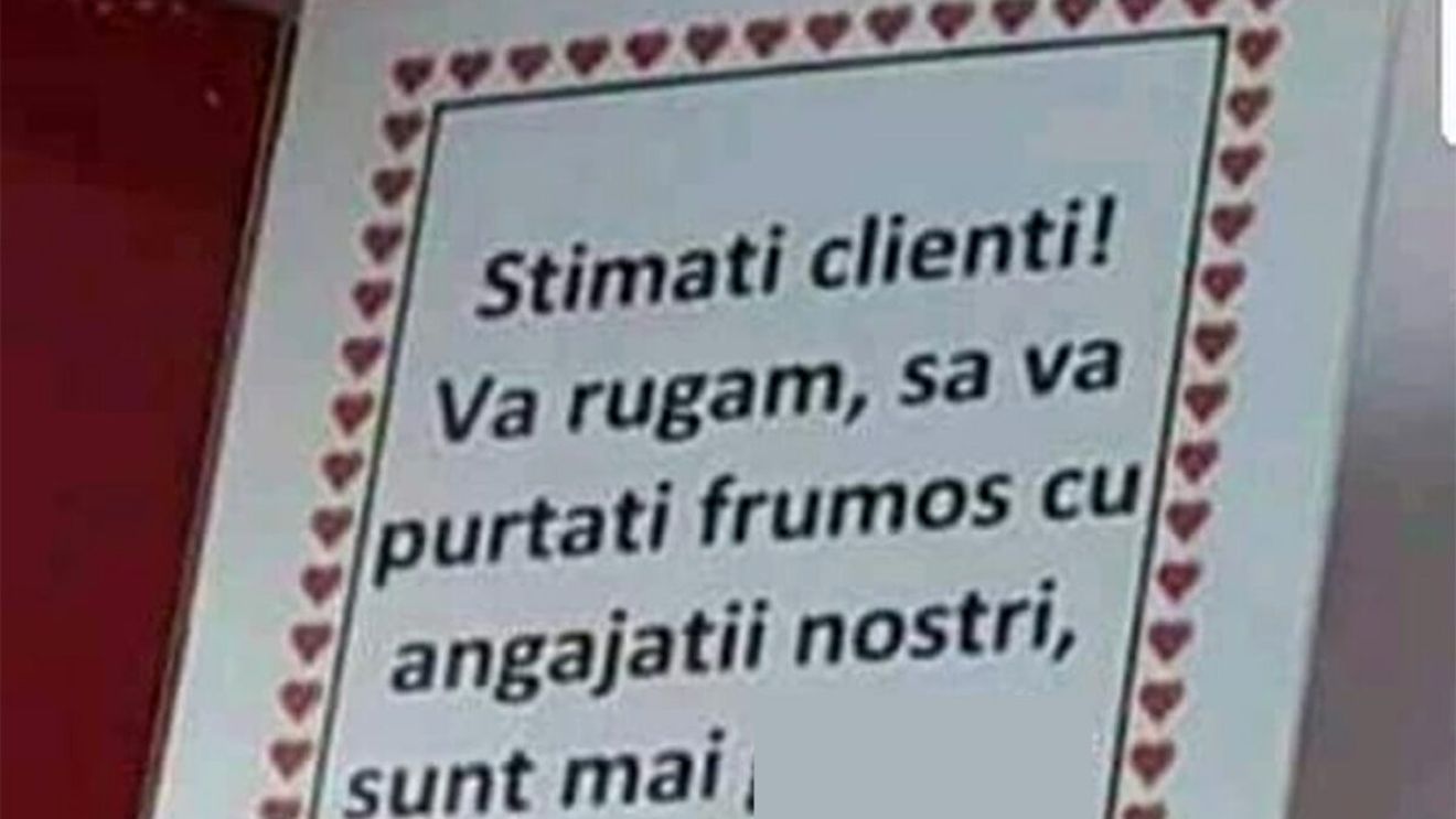 Afișul fabulos postat de un patron într-un restaurant din Eforie Nord: "Vă rugăm să vă purtați frumos cu angajații noștri, sunt mai.."
