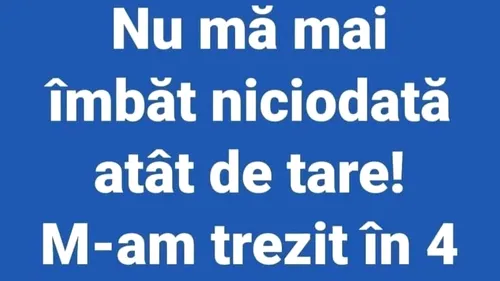 BANCUL DE MIERCURI | „Nu mă mai îmbăt niciodată atât de tare”