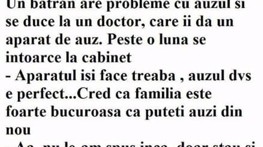 BANCUL DE SÂMBĂTĂ | Medicul către un bătrân surd: „Aparatul merge perfect! Familia se va bucura”