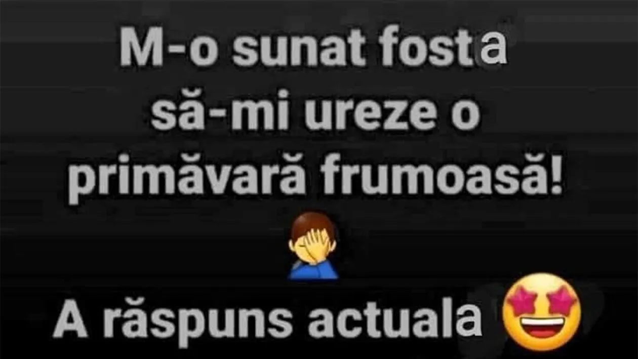 BANCUL ZILEI | M-a sunat fosta să-mi ureze o primăvară liniștită