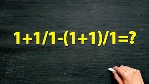 Testul IQ la care și geniile greșesc | Cât face 1+1/1-(1+1)/1=?