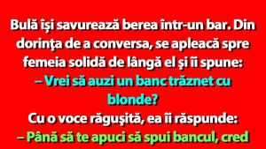 BANC | Bulă și cele 3 blonde