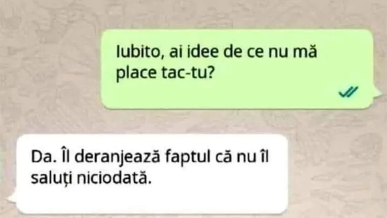 BANCUL ZILEI | Iubito, ai idee de ce nu mă place tăică-tu?