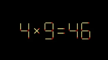 TEST IQ cu chibrituri | Mutați 2 bețe pentru a corecta egalitatea 4x9=46