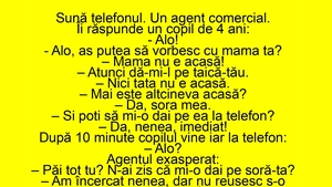 BANCUL ZILEI | "Alo, aș putea să vorbesc cu mama ta?"