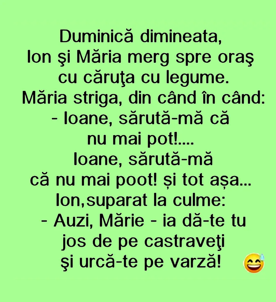 Bancul de weekend | Ion și Măria merg spre oraș, cu căruța cu legume 